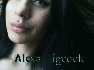 Alexa_Bigcock