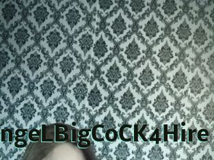 AngeLBigCoCK4Hire