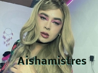 Aishamistres