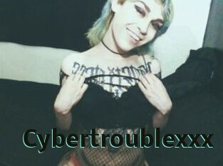 Cybertroublexxx