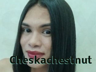 Cheskachestnut