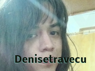 Denisetravecu