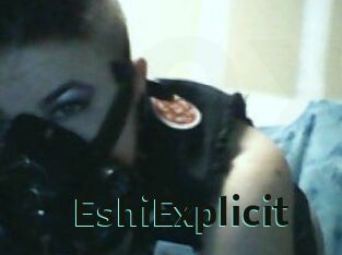 Eshi_Explicit