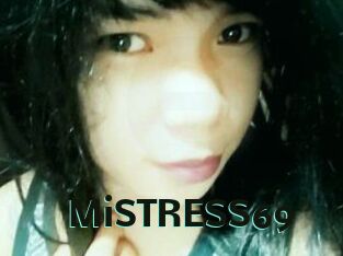 MiSTRESS69