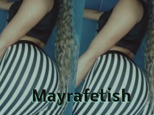 Mayrafetish