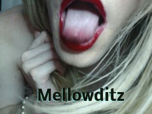 Mellowditz