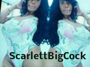 ScarlettBigCock