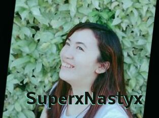 SuperxNastyx