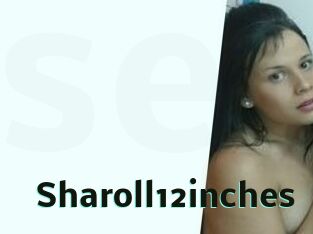 Sharoll12inches