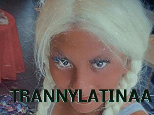 TRANNYLATINAA