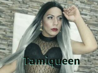 Tamiqueen