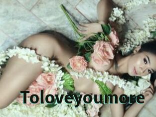 Toloveyoumore