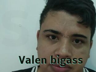 Valen_bigass