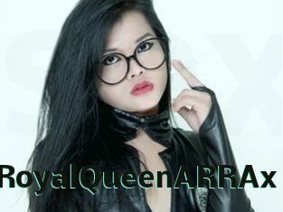 XRoyalQueenARRAx