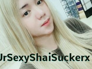 XUrSexyShaiSuckerx