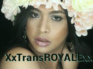 XxTransROYALExx