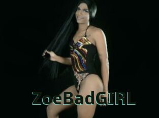 ZoeBadGIRL